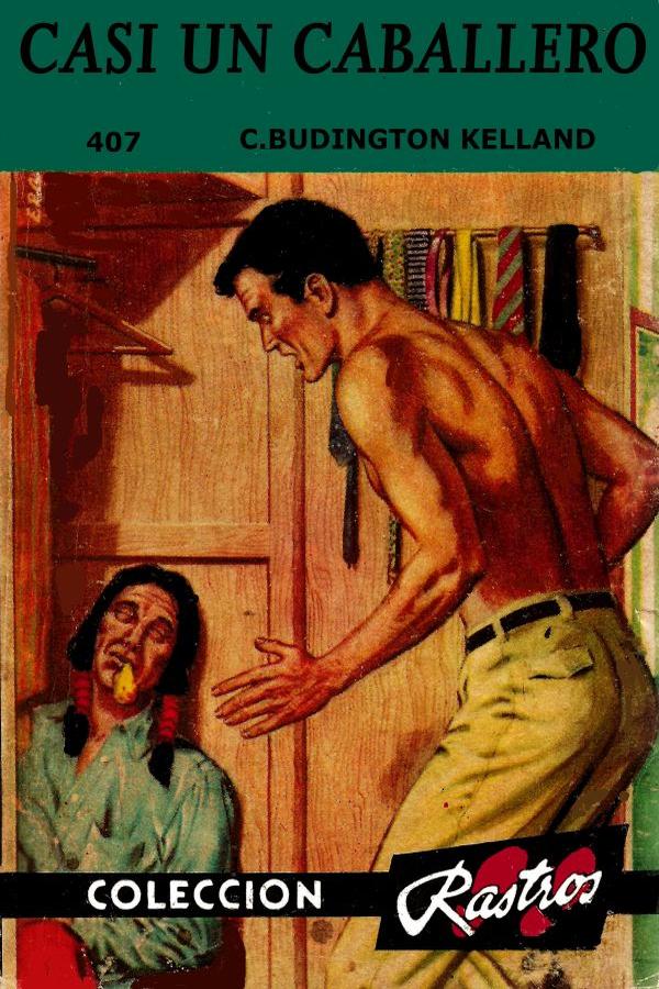 Casi un caballero
