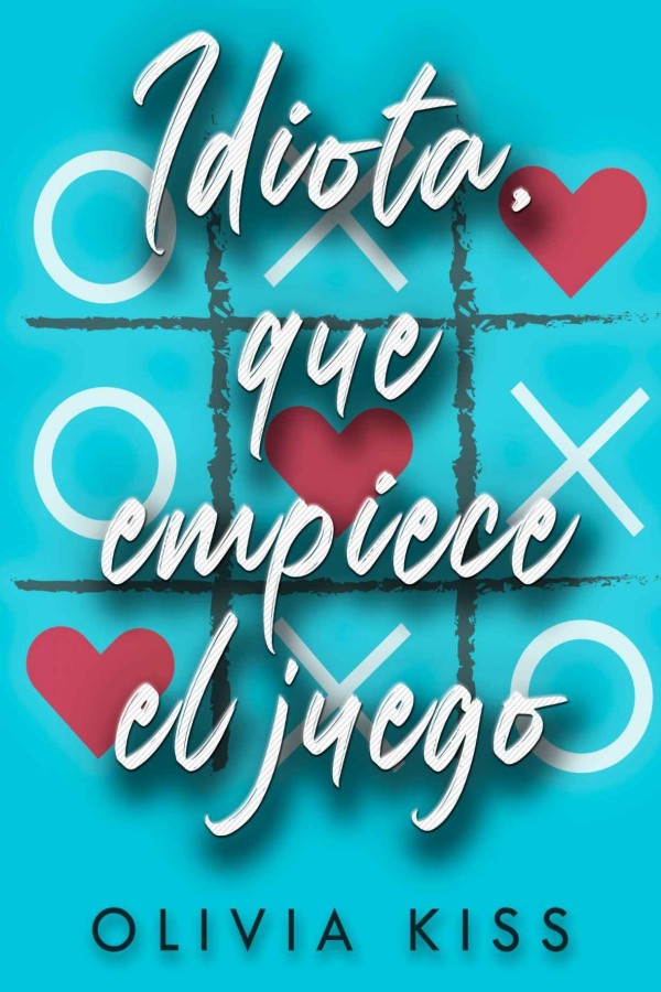 Idiota, que empiece el juego