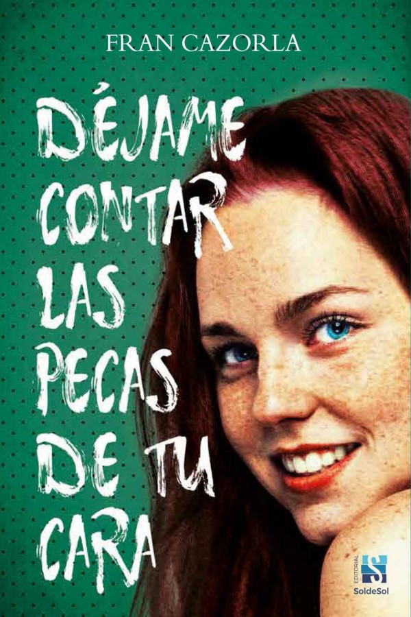 Déjame contar las pecas de tu cara