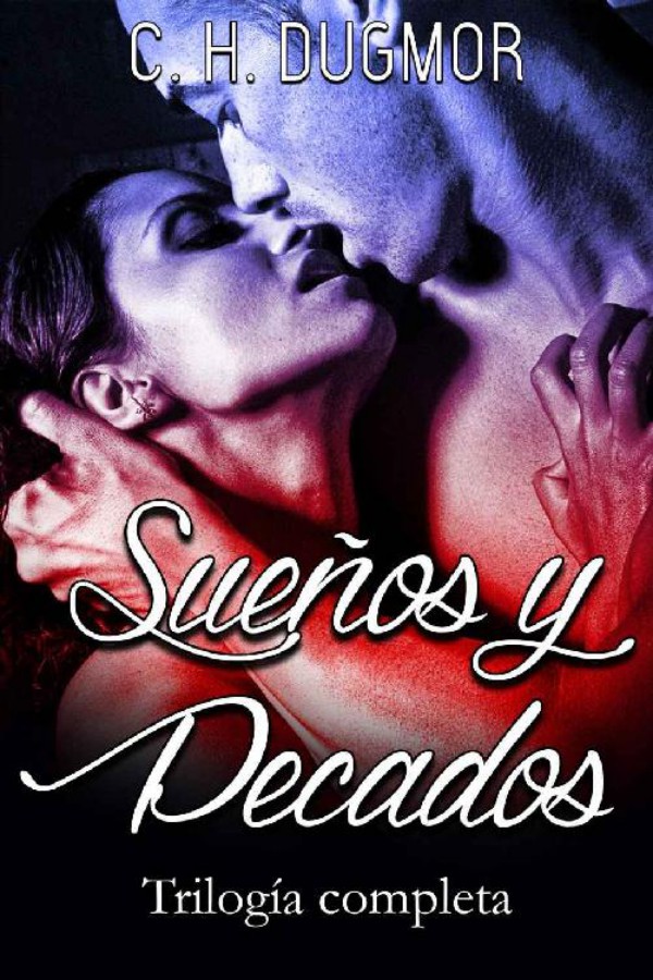 Sueños y pecados (Trilogía completa)