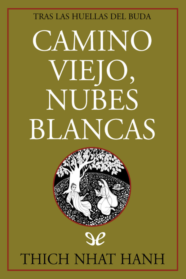 Camino viejo, nubes blancas