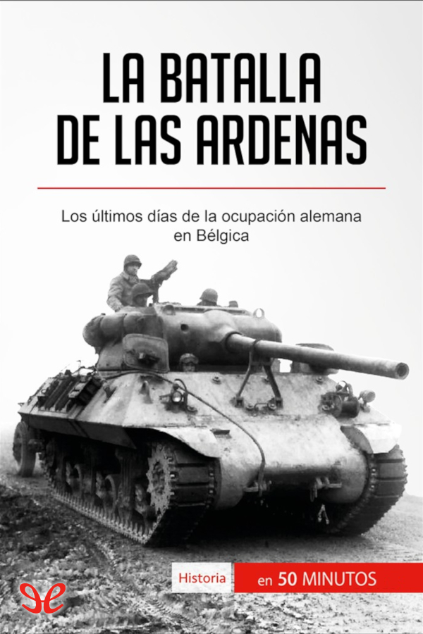 La batalla de las Ardenas