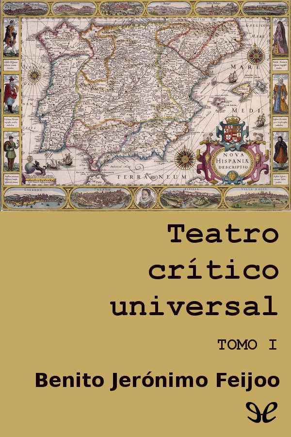 Teatro crítico universal. Tomo I
