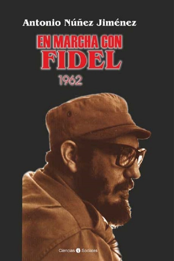 En marcha con Fidel: 1962