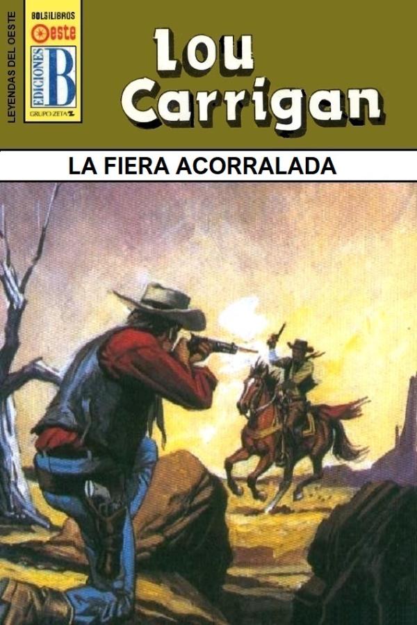 La fiera acorralada