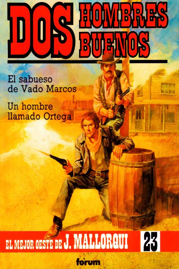 El sabueso de Vado Marcos - Un hombre llamado Ortega