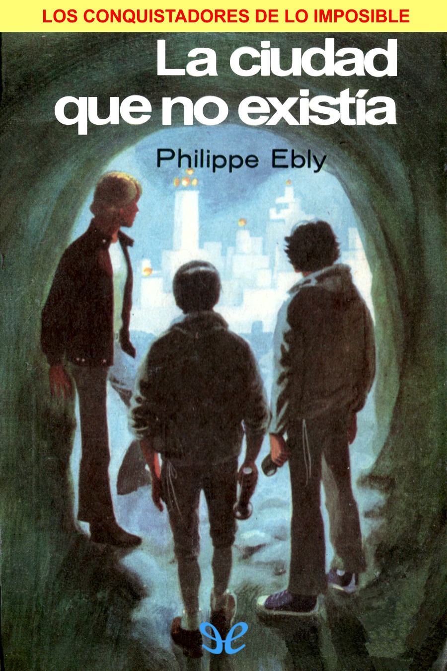 La ciudad que no existía