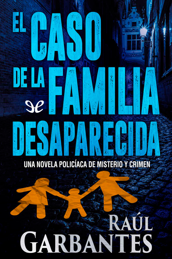 El caso de la familia desaparecida
