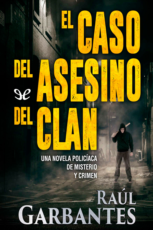 El caso del asesino del clan
