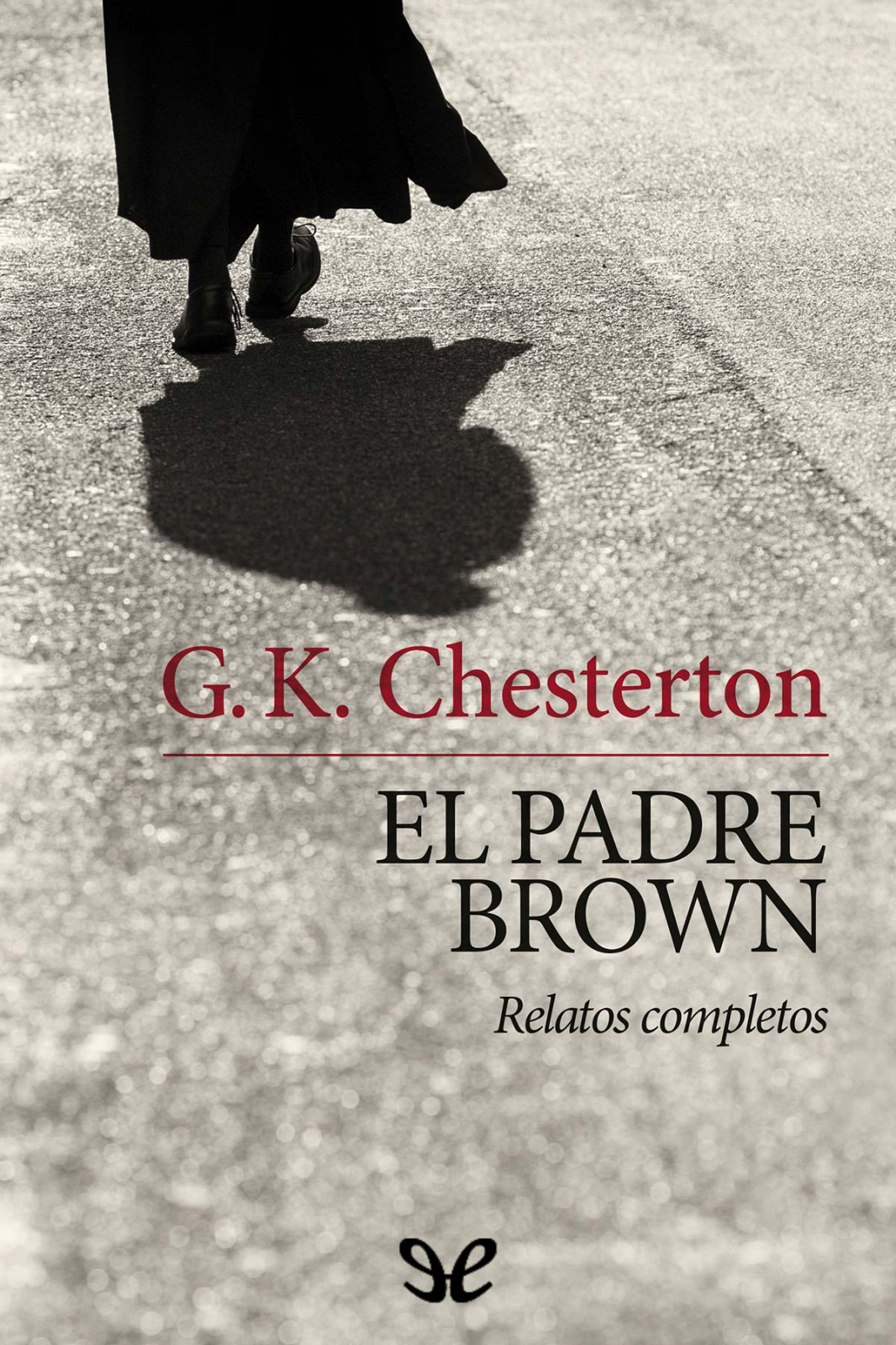El padre Brown. Relatos completos