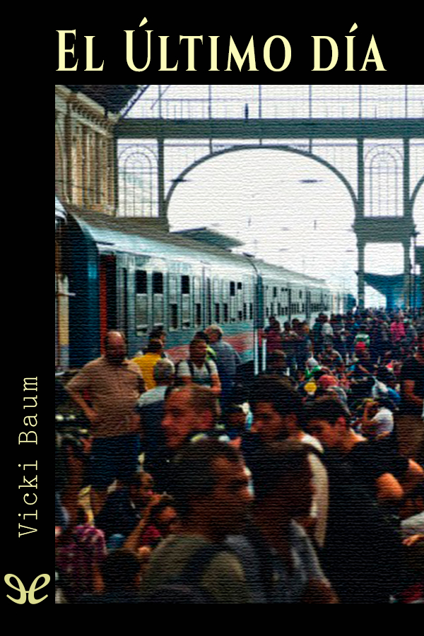 El último día