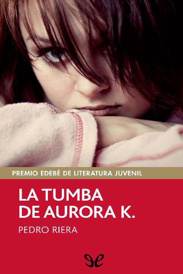 La tumba de Aurora K