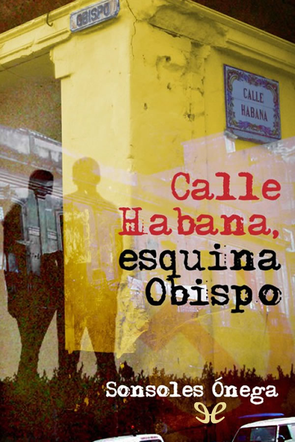 Calle Habana, esquina Obispo