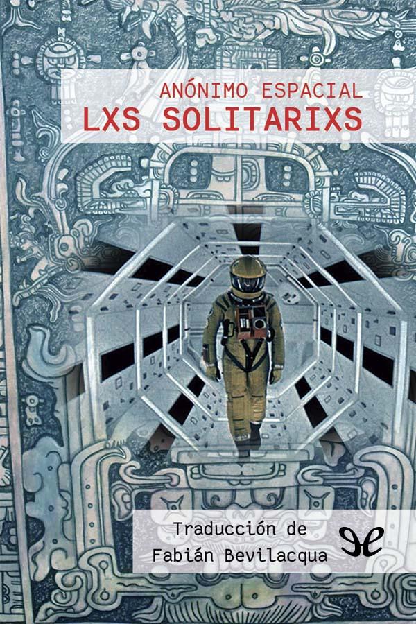 Lxs solitarixs