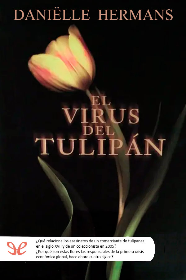 El virus del tulipán