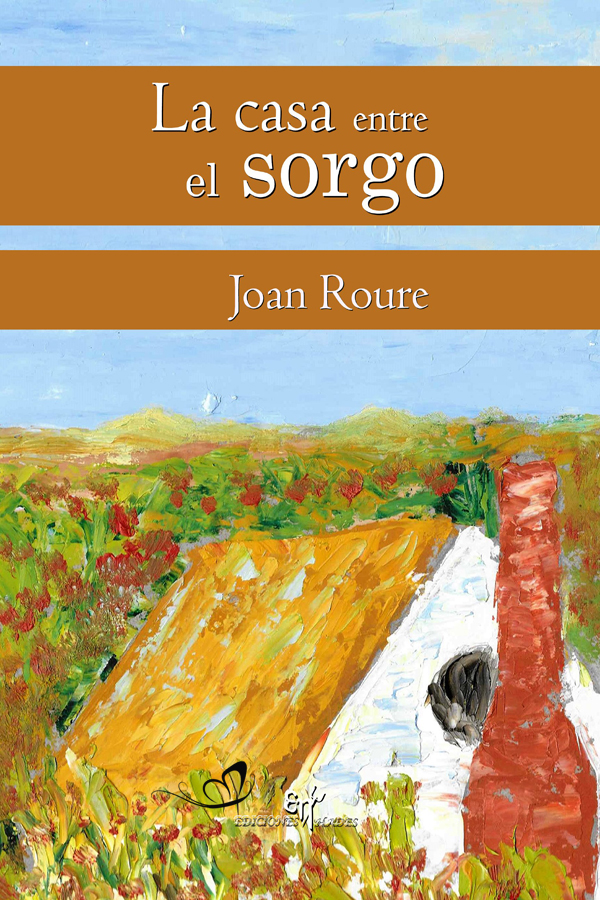 La casa entre el sorgo