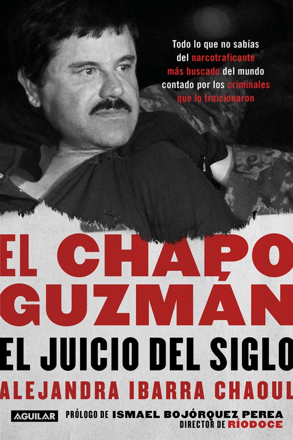 El Chapo Guzmán. El juicio del siglo