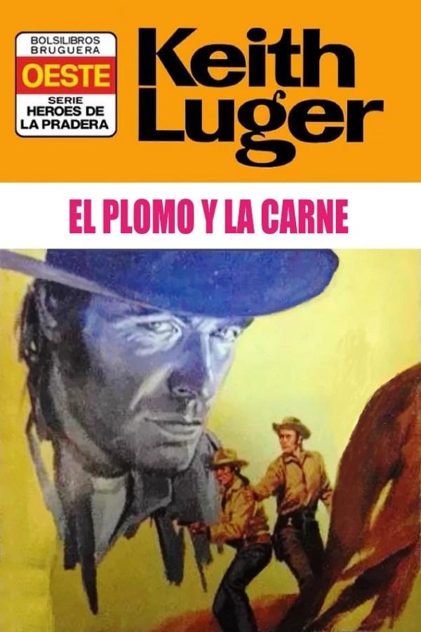 El plomo y la carne