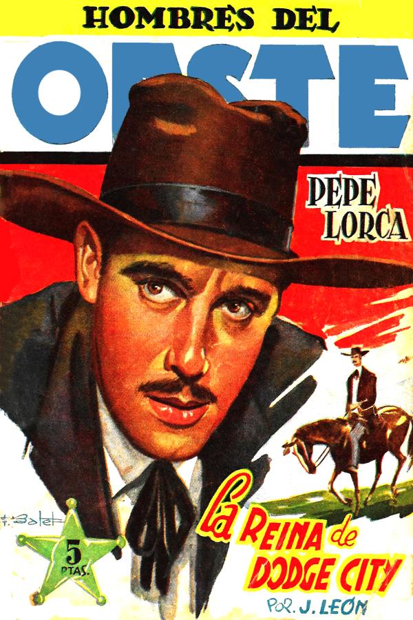 La reina de Dodge City. Pepe Lorca