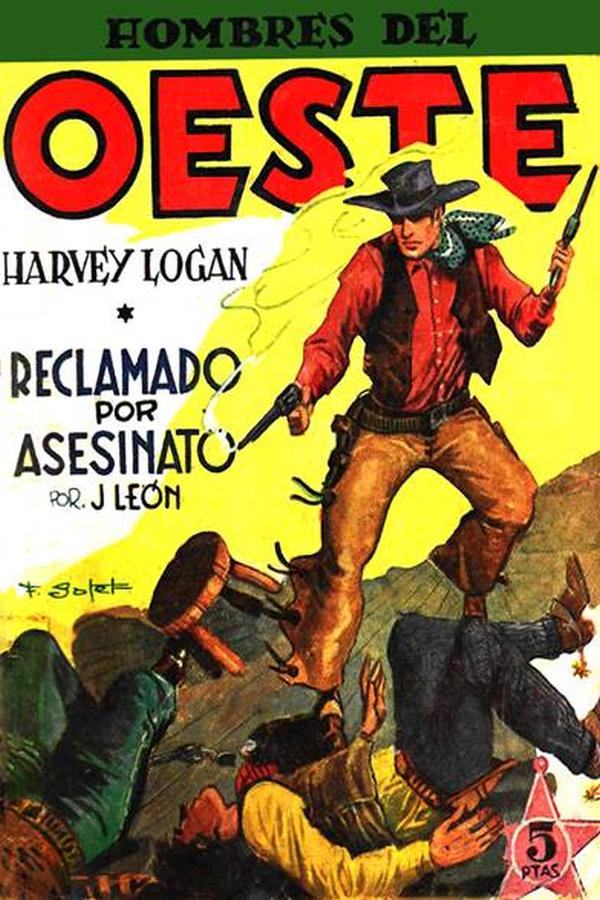 Reclamado por asesinato. Harvey Logan