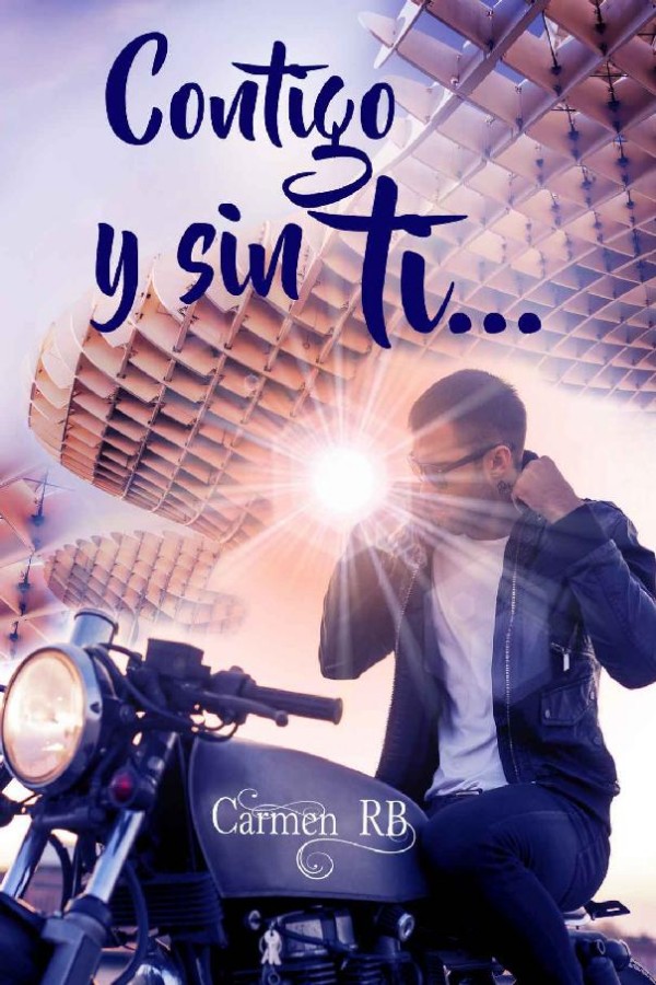 Contigo y sin ti…