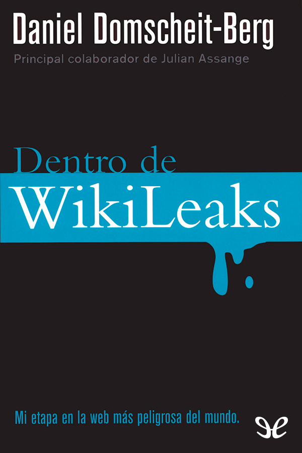 Dentro de Wikileaks