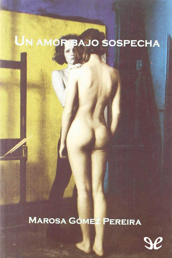 Un amor bajo sospecha