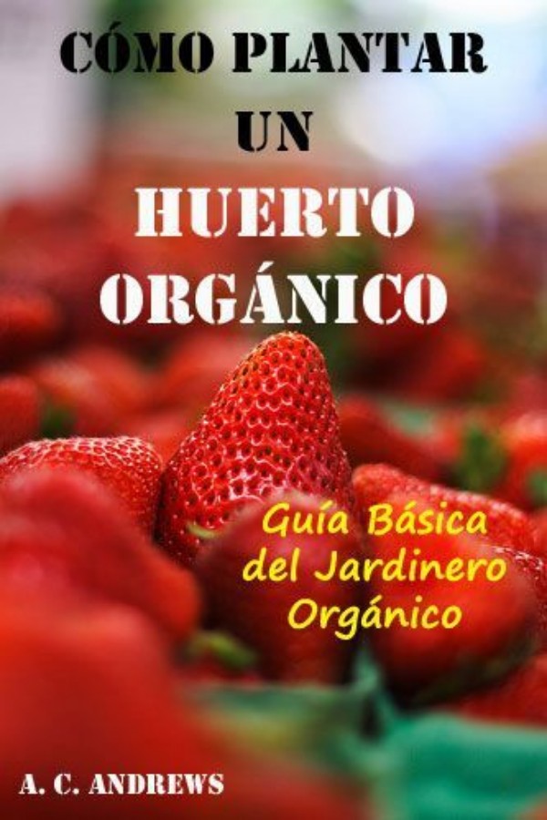 Cómo plantar un huerto orgánico