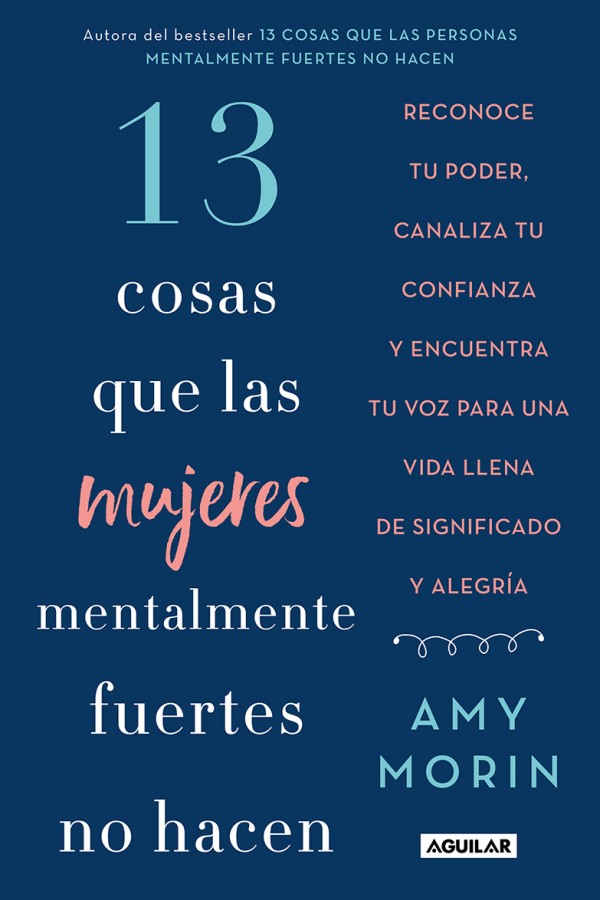13 cosas que las mujeres mentalmente fuertes no hacen