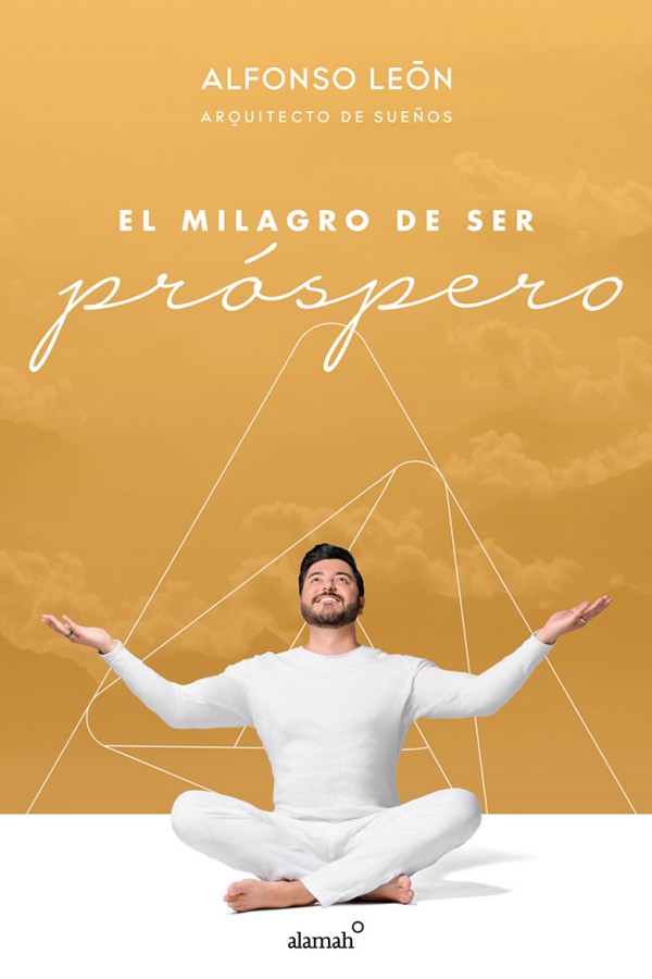 El milagro de ser próspero