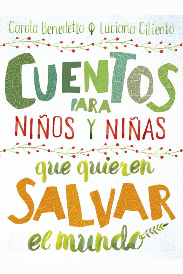Cuentos para niños y niñas que quieren salvar el mundo