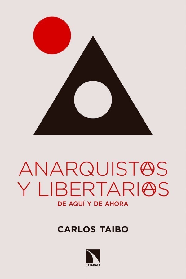 Anarquistas y libertarias, de aquí y de ahora