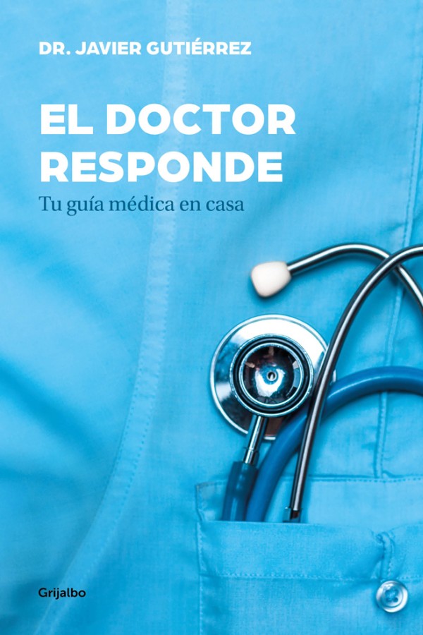 El doctor responde. Tu guía médica en casa