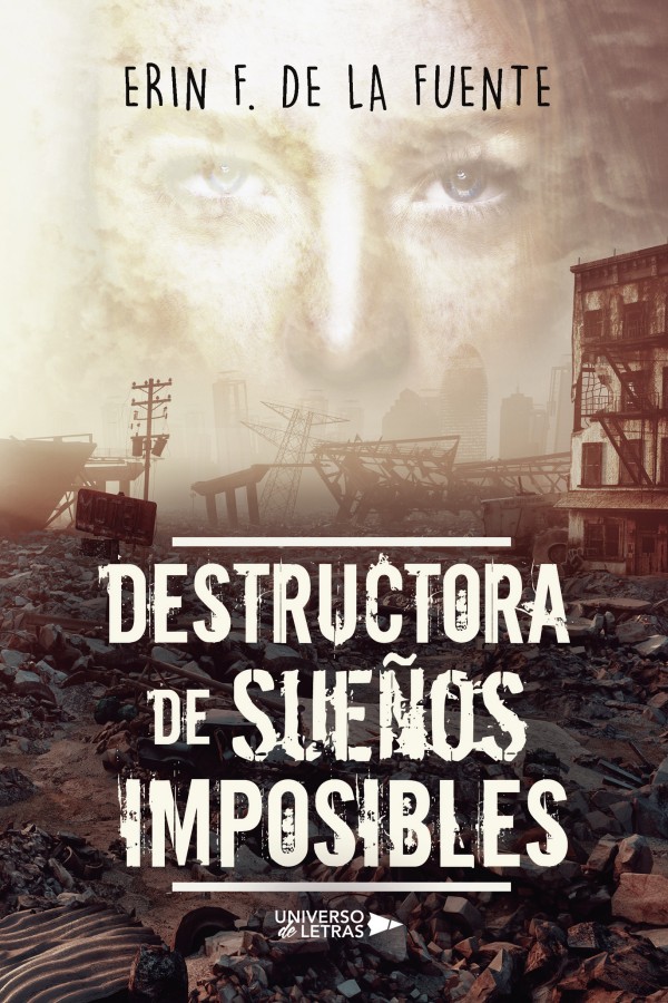 Destructora de sueños imposibles