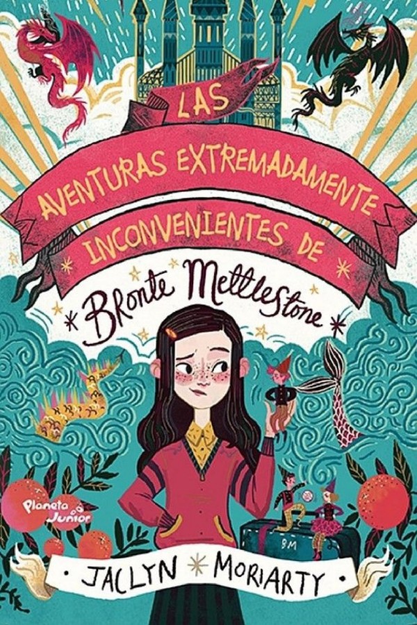 Las aventuras extremadamente inconvenientes de Bronte Mettlestone