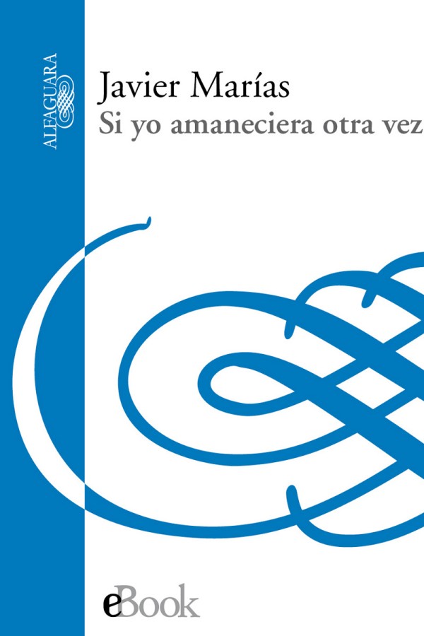 Si yo amaneciera otra vez