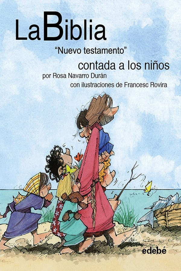La Biblia «Nuevo testamento» contada a los niños
