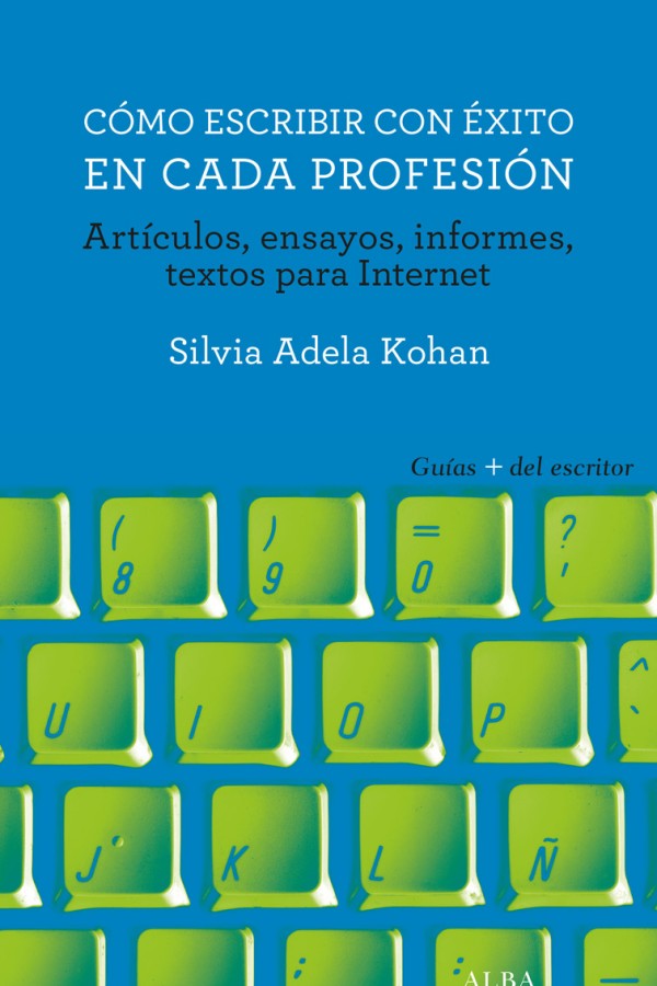 Cómo escribir con éxito en cada profesión
