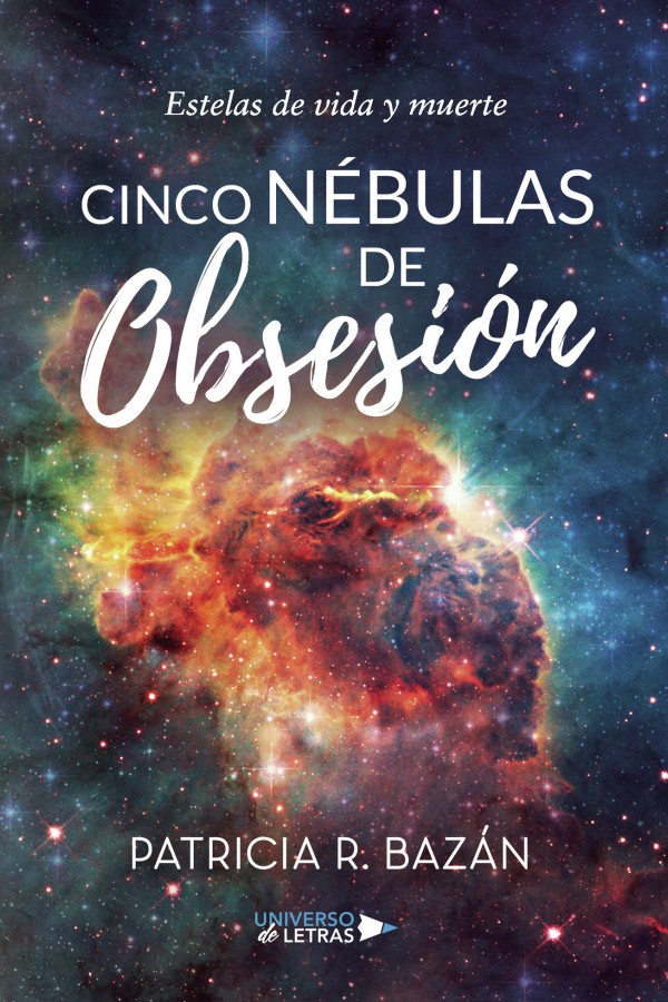 Cinco nébulas de obsesión