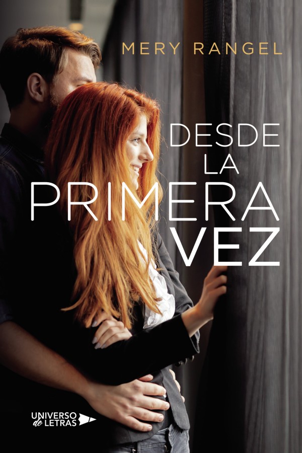 Desde la primera vez