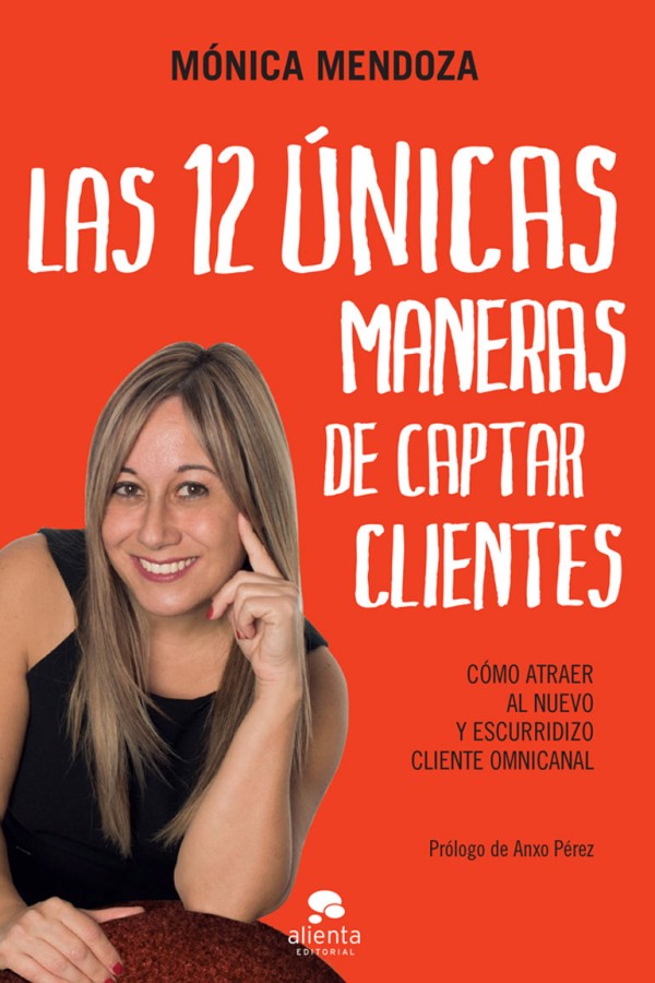 Las 12 únicas maneras de captar clientes