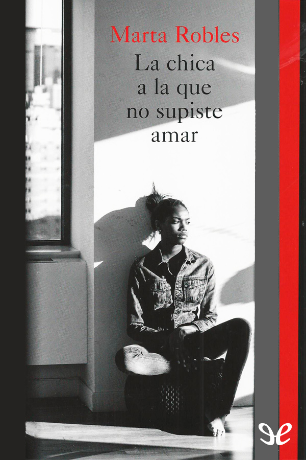 La chica a la que no supiste amar