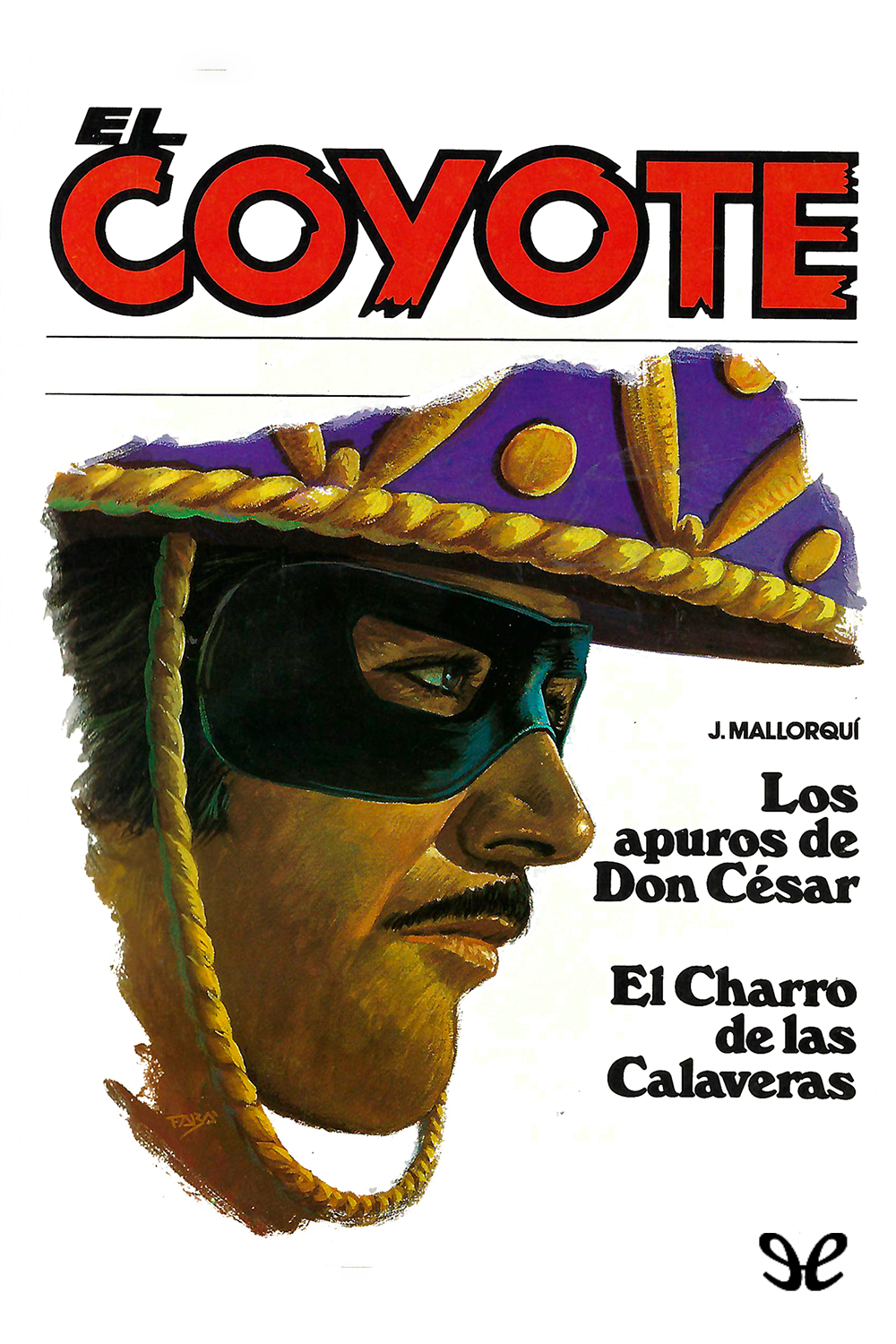 Los apuros de don César & El Charro de las Calaveras