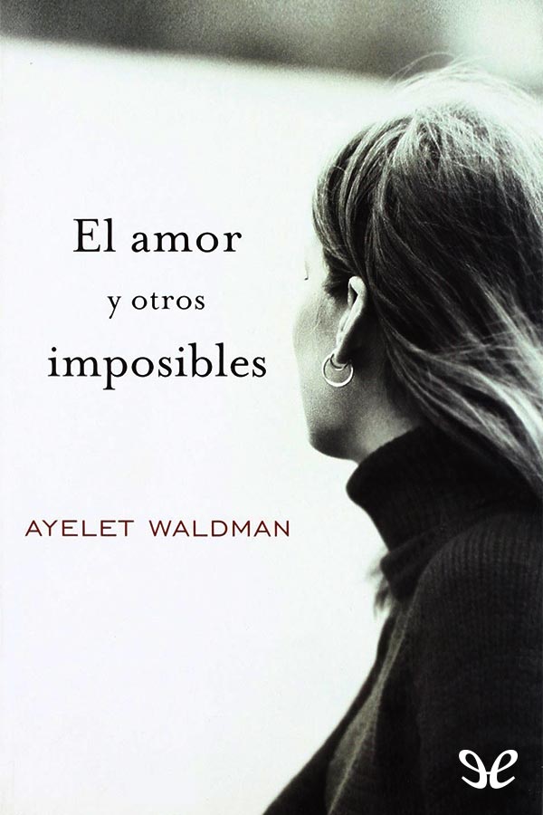 El amor y otros imposibles