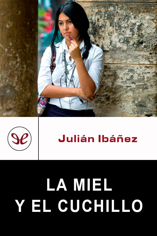 La miel y el cuchillo