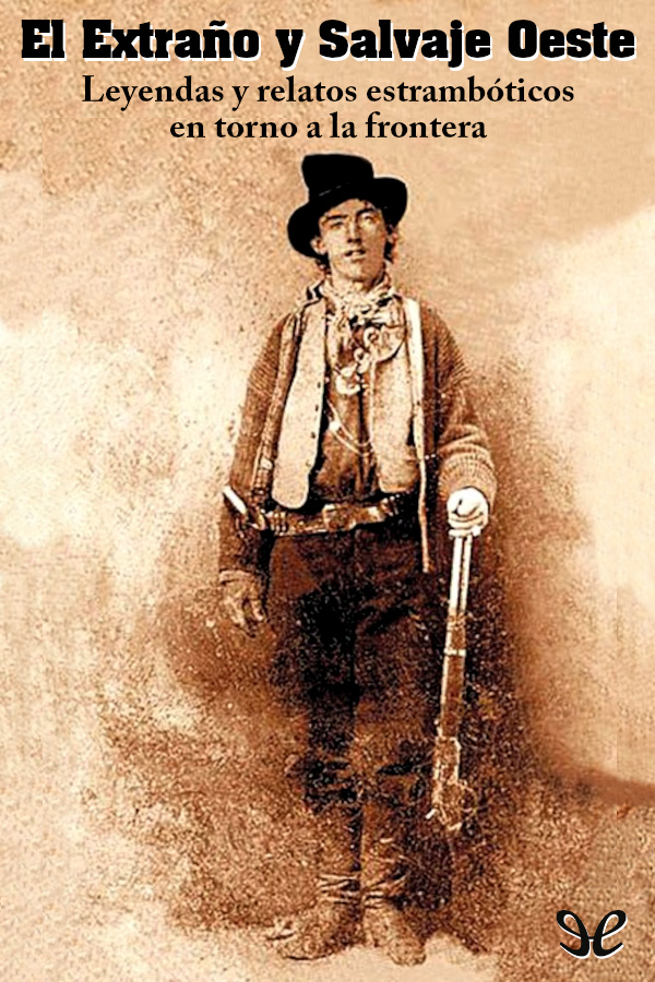 El extraño y salvaje oeste