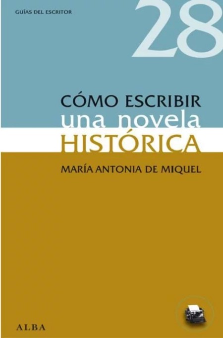 Cómo escribir una novela histórica