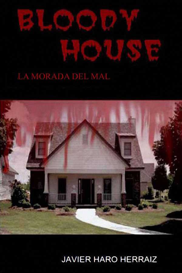 Bloody house: La morada del mal