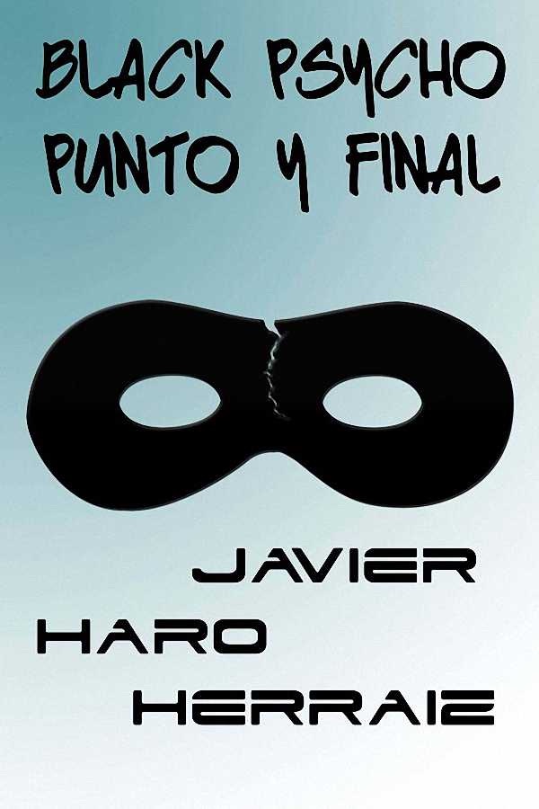 Black psycho: Punto y final