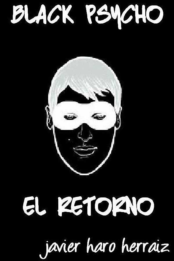 Black psycho: El retorno